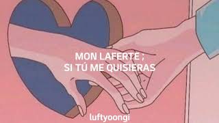 Mon Laferte - Si Tú Me Quisieras (letra)