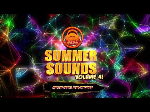 SUMMER SOUNDS Volume 4 - Makina Edition!  ( June 23 )