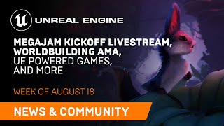 News and Community Spotlight | August 18, 2022 | Unreal Engine