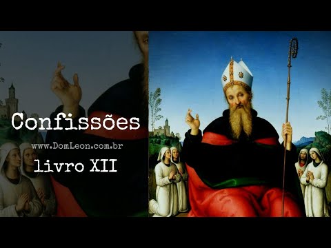 AudioBook: Confissões, Santo Agostinho de Hipona. Livro XIII