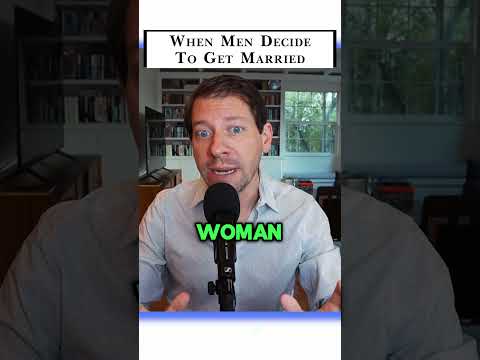 Men get married when everything is working