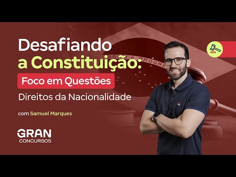 Desafiando a Constituição | Foco em Questões: Direitos Políticos
