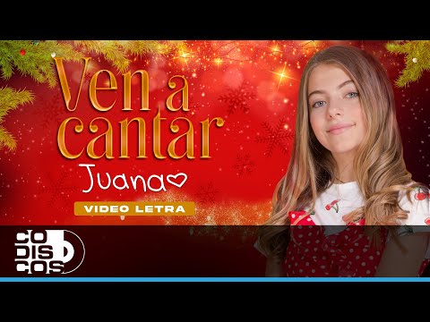 Ven A Cantar, Juana - Video Letra