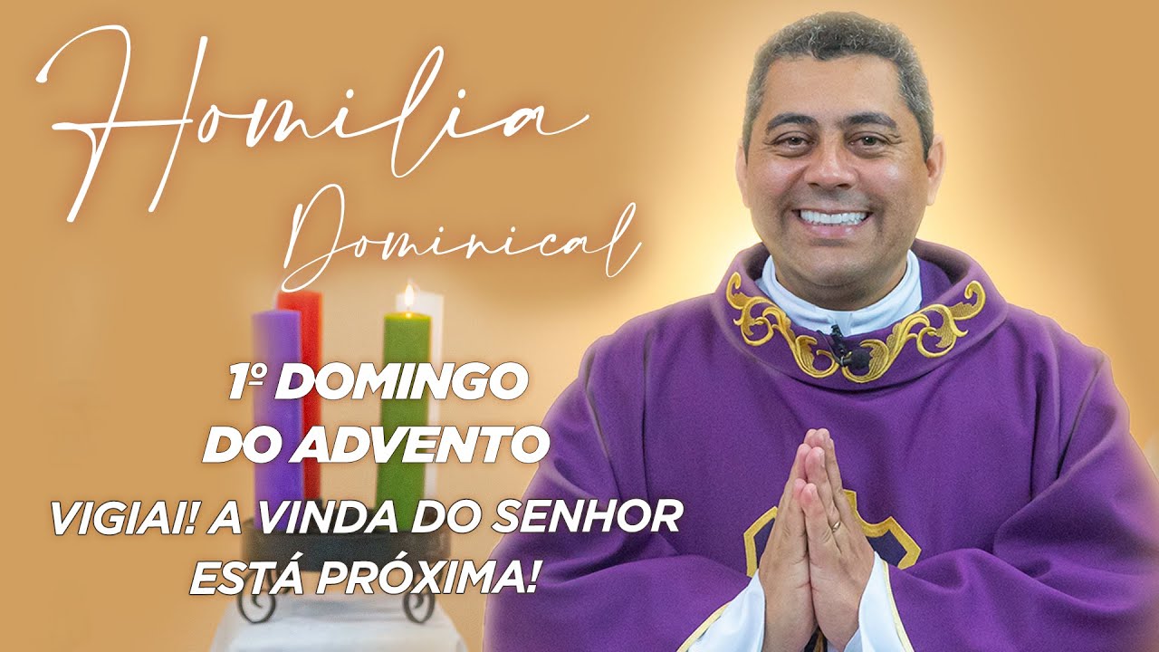 Pe. Cristiano F. de Assis, scj - Homilia do 1º Domingo do Advento - Ano A