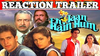 Ek Jaan Hain Hum 1983||Reaction Trailer||Rajeev Kapoor|Divya Rana|Full Romantic Drama Movie