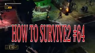【How to Survive 2】マルチプレイで楽しむゾンビアイランド。実況＃64