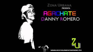 Danny Romero - Agachate (Original Dance Mix) @ZonaUrbanaTF