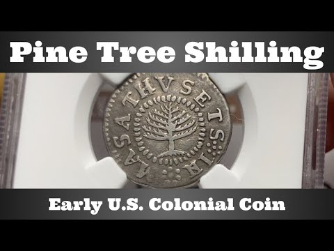 Pine Tree Shilling - Early U.S. Colonial Coin