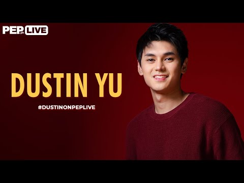 WATCH: Dustin Yu on PEP Live!