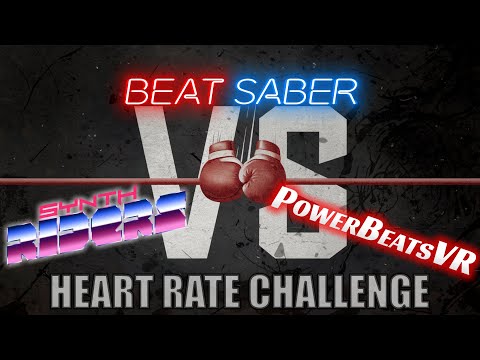 Heart Rate Challenge: Beat Saber Vs Synth Riders (Force Mode) Vs PowerBeats VR
