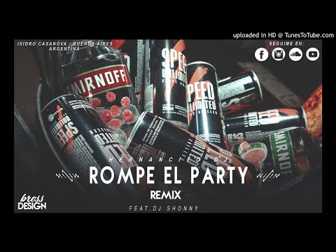 ROMPE EL PARTY REMIX │❌ Hernancito Dj FT Dj Shonny ❌