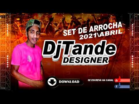 100% TOP SET DE ARROCHA 2021 ABRIL DJ TANDE PANKADAO !!!!!