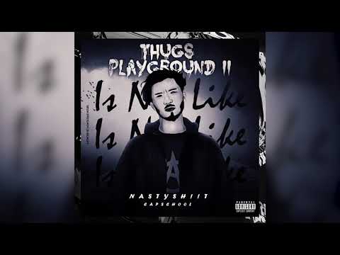 NASTYSH!!T - THUGS PLAYGROUND Pt.2 [ Audio ]