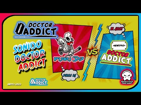 💛 PIRRI DJ VS DR. ADDICT - NEWSTYLE ''ESPECIAL MORTAL BATTLE'' MAYO 2023
