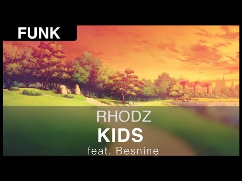 [Funk] Rhodz - Kids (feat. Besnine) [FREE]