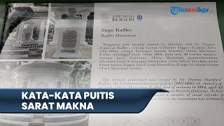 Kata-kata Puitis Berbahasa Inggris di Monumen Lady Raffles, Ternyata Sarat Makna