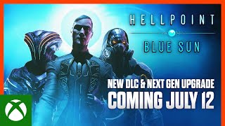 Xbox Hellpoint Blue Sun DLC + Next Gen Are Coming July 12 anuncio