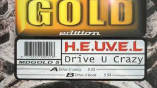 H.E.U.V.E.L. - Drive U Back