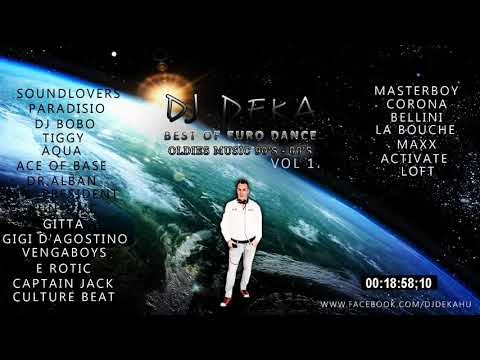 Best Of Euro Dance Hits | Retro Songs | Oldies Music 90's  - 00's  | Mixed By DJ DEKA | Vol 1  |