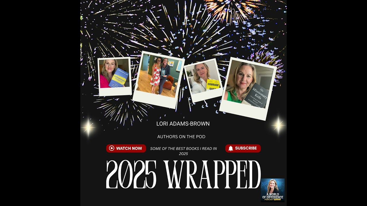 Books That Shaped 2025: Essential Reads for Difference Makers with Lori Adams-Brown