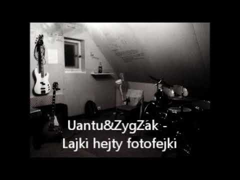 UanTu&ZygZak - Lajki hejty fotofejki