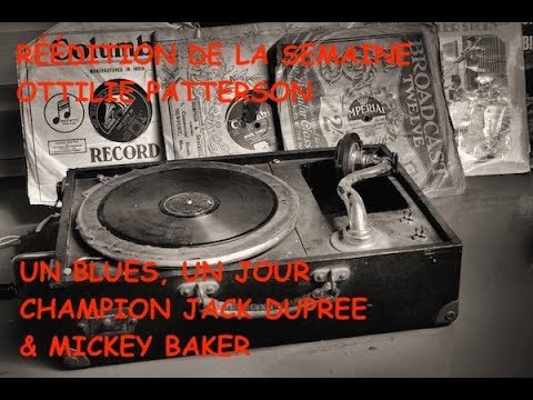 Les temps du blues - D Léon - 25 avril 2019 - Champion Jack Dupree/Mickey Baker - Ottilie Patterson