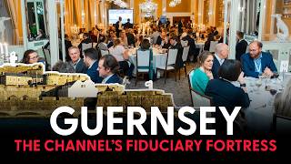 Guernsey: Leading Wealth Management & Trust Services Hub | £300 Billion AUM | PCD