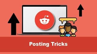How to make perfect Reddit posts that get upvoted?