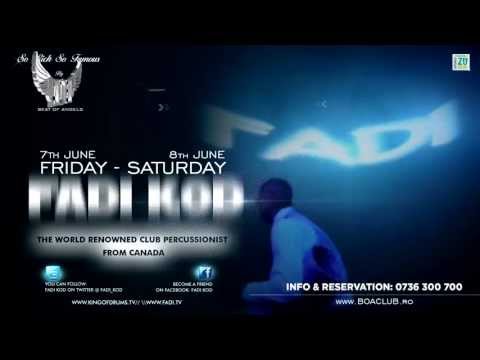 FADI KOD - The world renowned club percussionist from Canada @ BOA club!