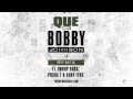 QUE. - OG Bobby Johnson ft. Snoop Dogg, Pusha T, & ASAP Ferg [Official Remix]