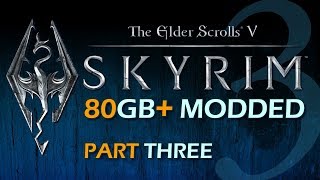 80GB Skyrim - Part 3 - Old Man Spriggan - Helgen - and Embershard Mine