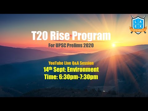 {Environment} T20 Rise Program for UPSC Prelims 2020 (14-09-2020) | Mana Laex Mana Kosam