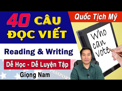 🛑LUYỆN TẬP 40 CÂU ĐỌC VIẾT THI QUỐC TỊCH MỸ 2023. US Citizenship Test Reading and Writing 2023.