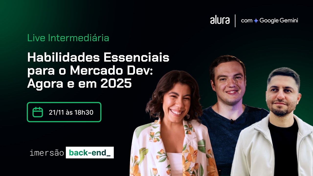 [Imersão Dev Back-End] Habilidades Essenciais para o Mercado Dev: Agora e em 2025