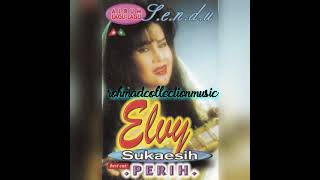 Download lagu Elvy Sukaesih - Perih mp3