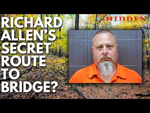 DELPHI MURDERS: RICHARD ALLEN'S "SECRET" ROUTE TO TRAIL & HIGH BRIDGE?