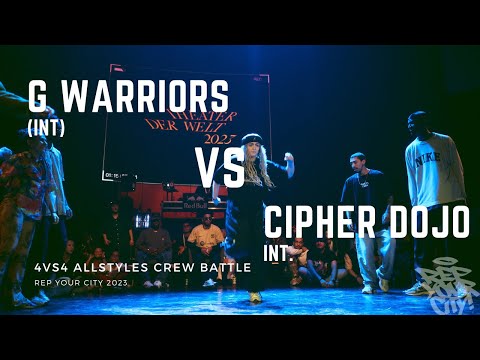 Rep. Your City 2023 - 4vs4 - Allstyles Crew Battle - Top 8 - G Warriors vs. Cipher Dojo Int.