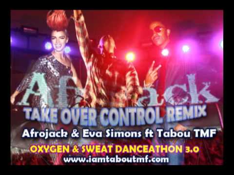 Take Over Control (Remix) Afrojack & Eva Simons ft Tabou TMF