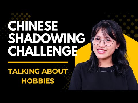 Talking About Hobbies in Chinese | Shadowing Challenge | Speak More Naturally