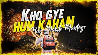 Kho Gaye Hum Kahan  Pubg Mobile Montage  LOGO LANC