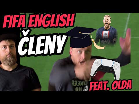 Členy nepřehledně - FIFA ENGLISH 1 - feat. Olda Hajlich