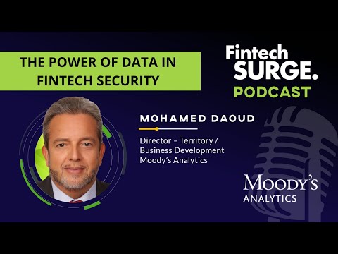 The Power of Data in Fintech Security with Moody Analytics' Mohamed Daoud