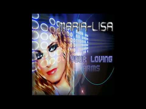 Maria-Lisa - Your Loving Arms (Extended Mix)