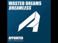 Wasted Dreams- Dreamless (original mix) **out now**