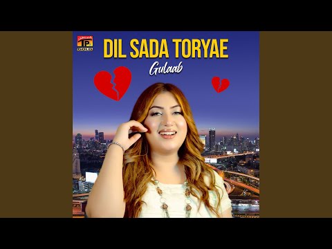 Dil Sada Toryae