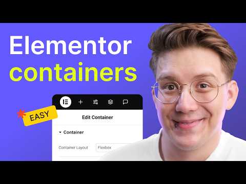 Everything You Need to Know About Containers - Elementor Beginner Tutorial