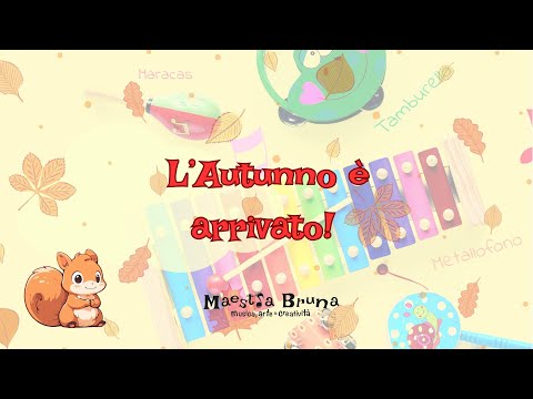 L' autunno è arrivato! canzoncina per bambini
