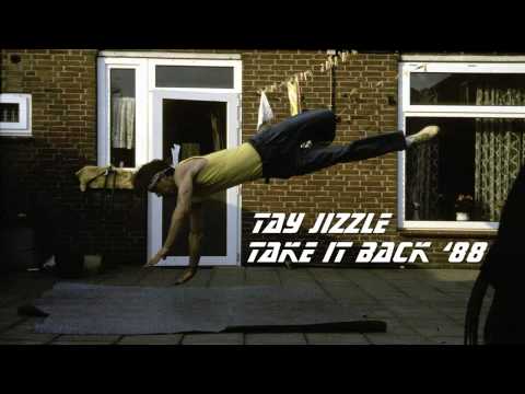 Tay Jizzle - Take It Back '88