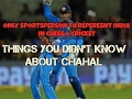 Top 10 Things You Didn T Know About Yuzvendra Chahal