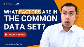 What Factors Are in the Common Data Set #CollegeAdmissions #CommonDataSet
